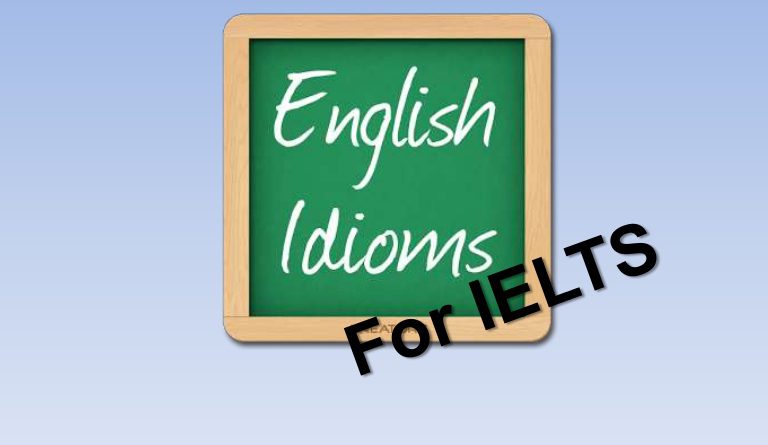 use of idioms in ielts