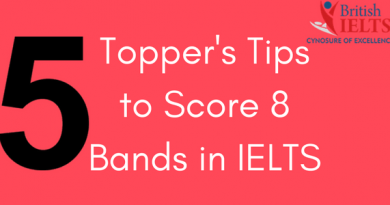 Five Topper’s Tips You Must Know to Score 8 Band in Your IELTS