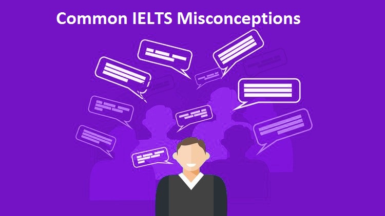 IELTS Misconceptions